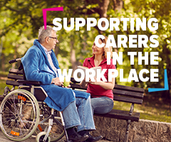 Support for unpaid carers in the workplace